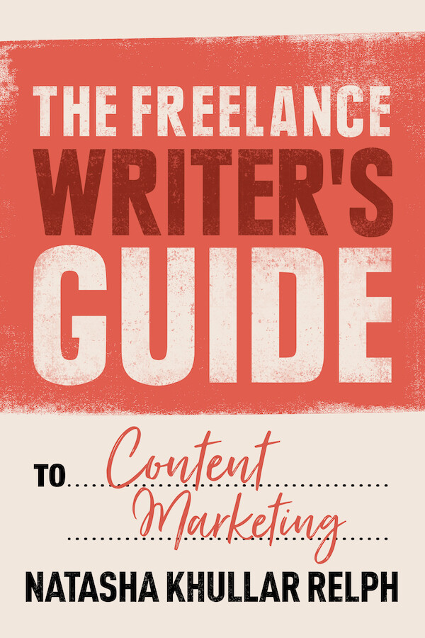 The Freelance Writer's Guide to Content Marketing - Books