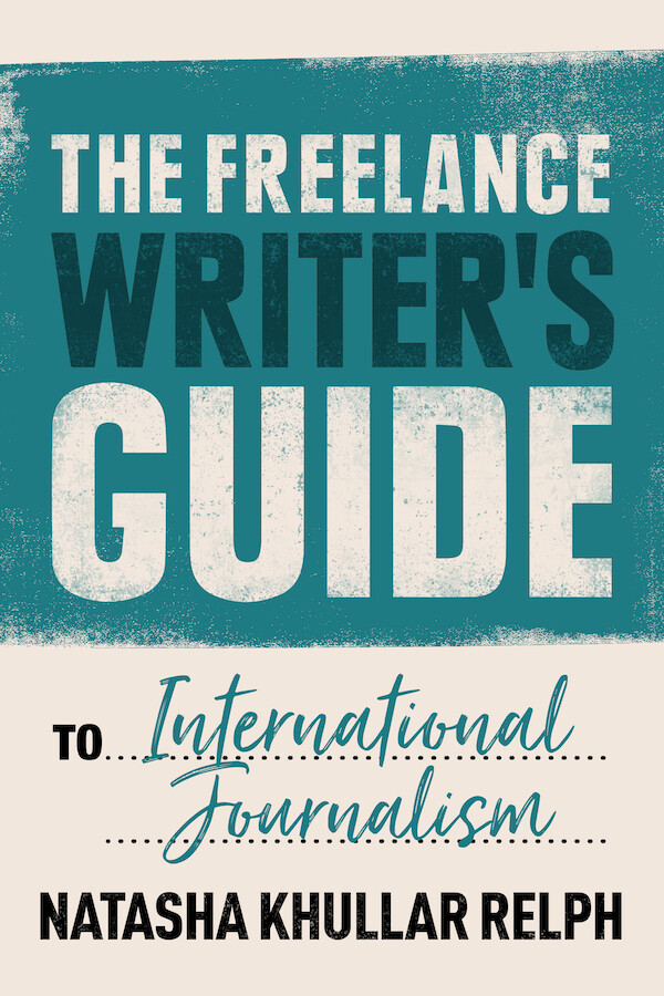 The Freelance Writer's Guide to International Journalism