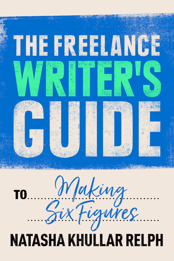 The Freelance Writer's Guide to Making Six Figures - Books