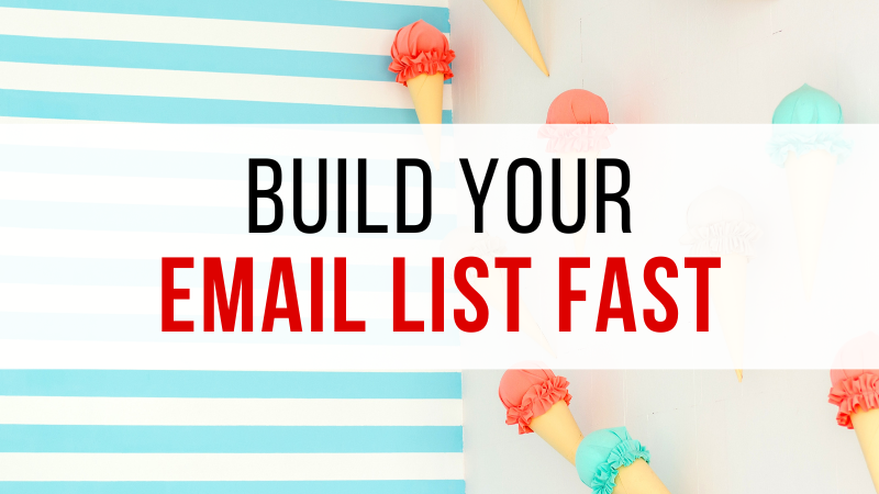 Build Your Email List Fast