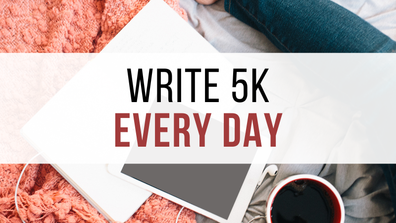 Write 5K Every Day