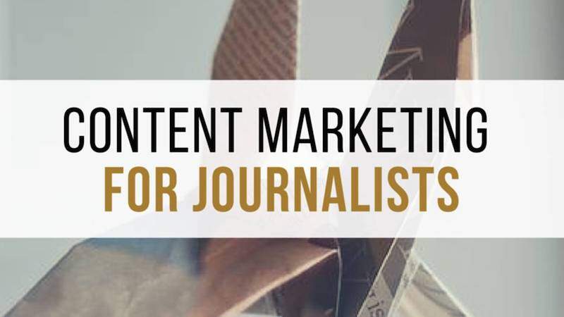 Content Marketing for Journalists